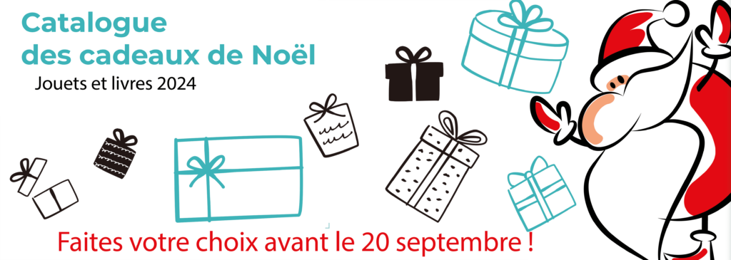 Faites votre choix des cadeaux de Noël avant le 20 septembre !